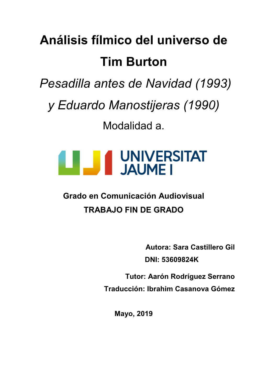 Análisis Fílmico Del Universo De Tim Burton Pesadilla Antes De Navidad (1993) Y Eduardo Manostijeras (1990) Modalidad A