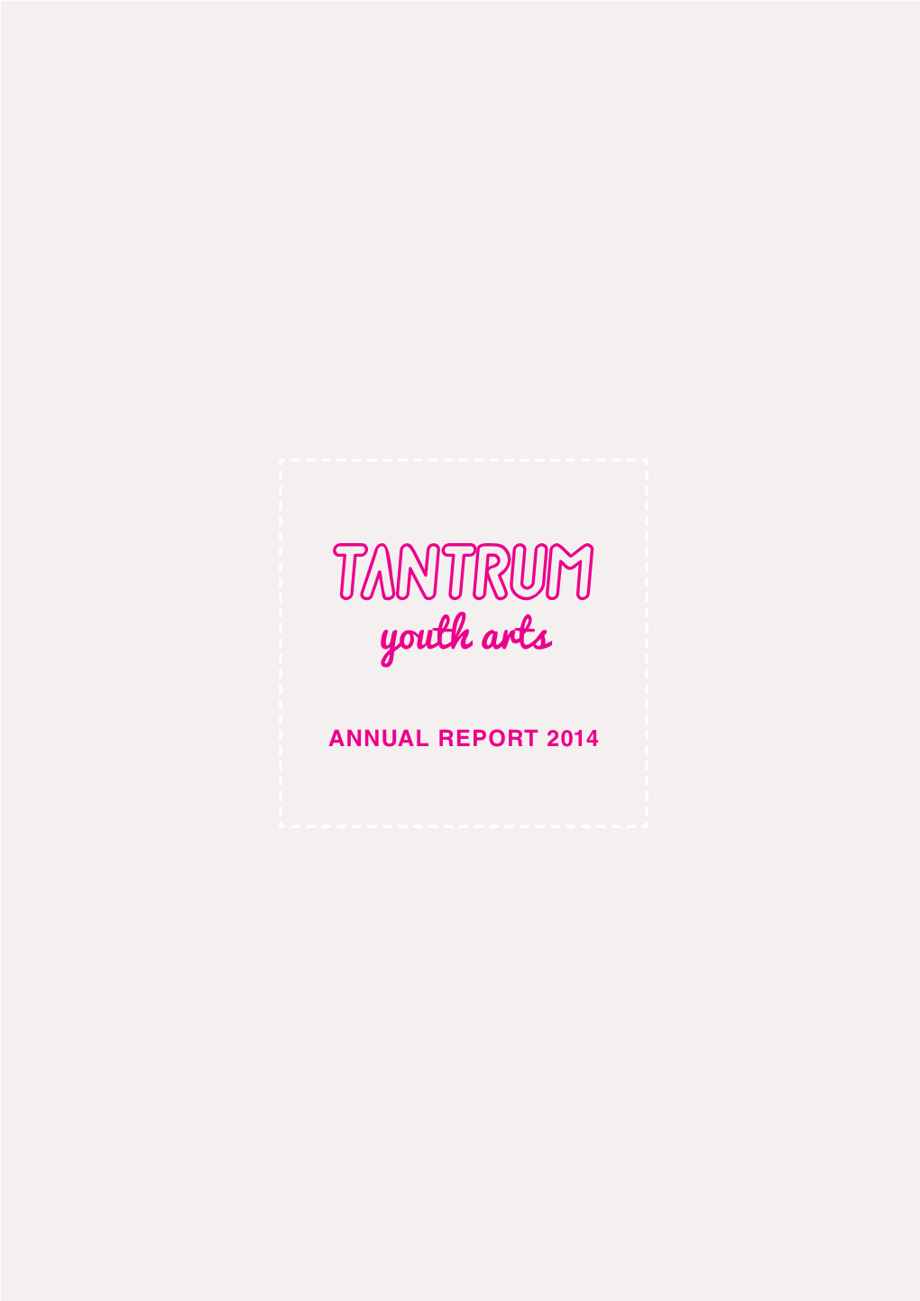 Tantrum-Youth-Arts-Annual-Report-2014.Pdf