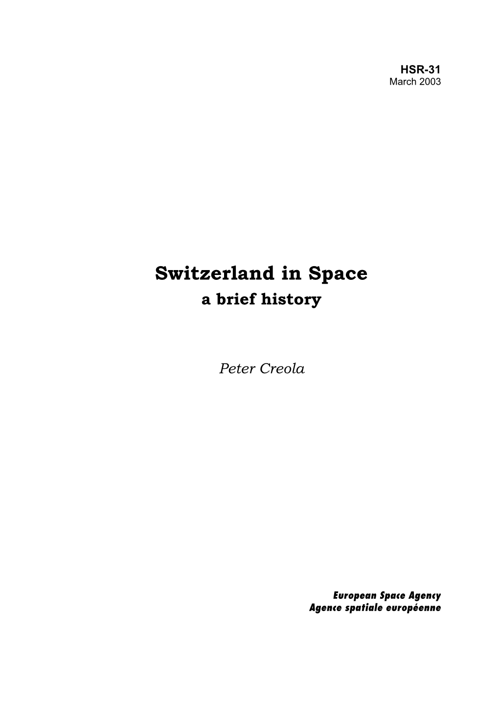 Switzerland in Space a Brief History