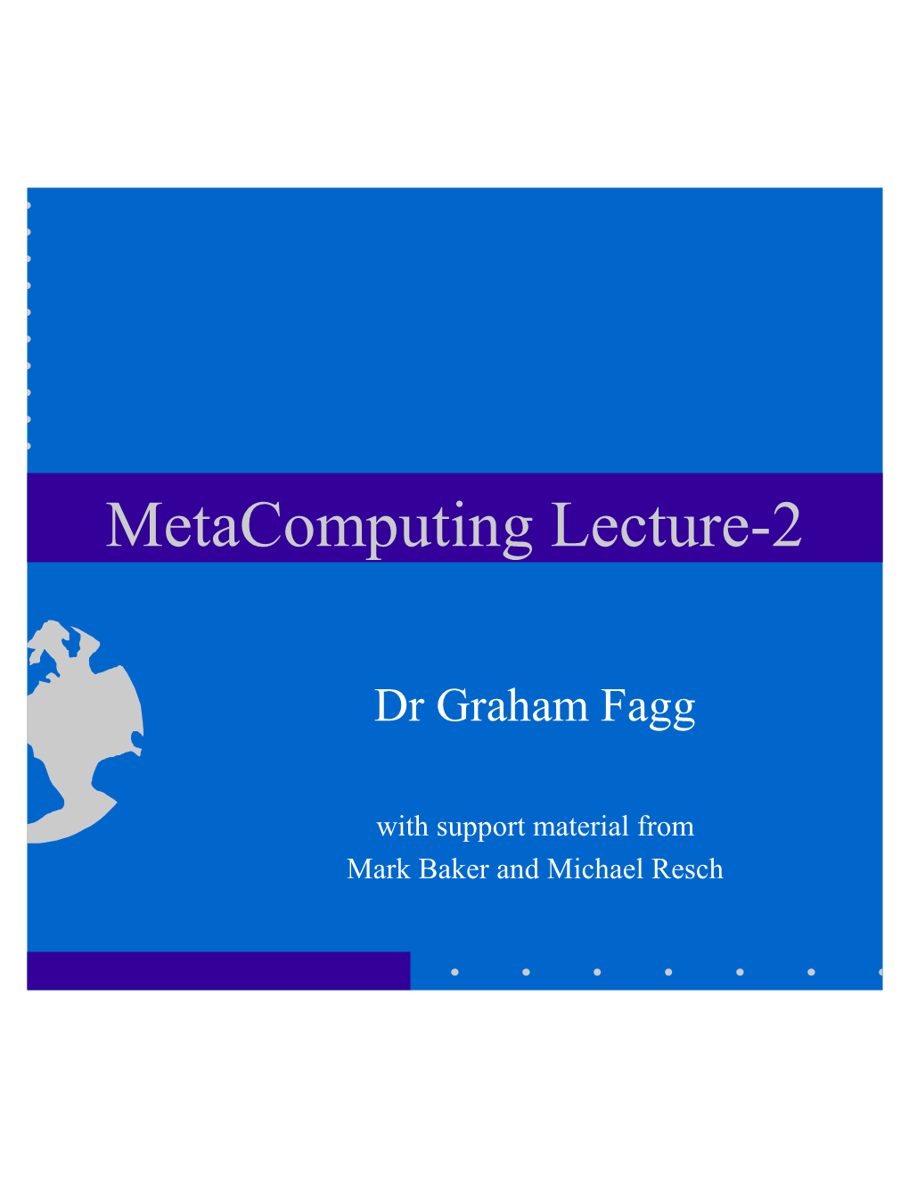 Metacomputing Lecture-2