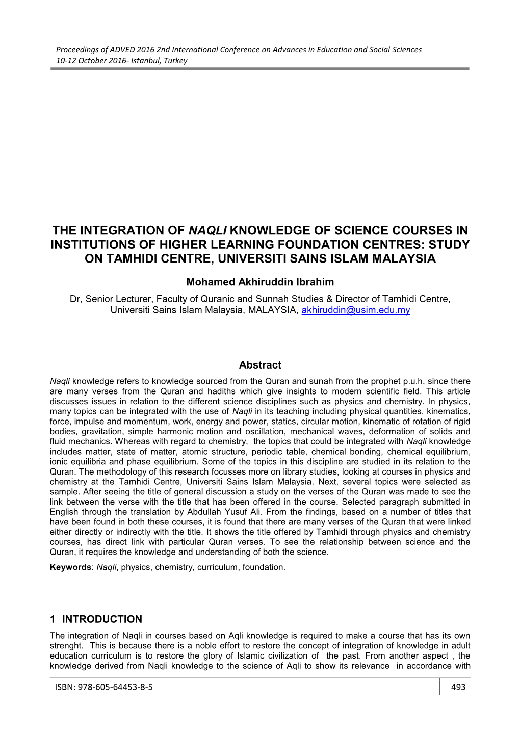 The Integration of Naqli Knowledge of Science Courses in Institutions of Higher Learning Foundation Centres: Study on Tamhidi Centre, Universiti Sains Islam Malaysia