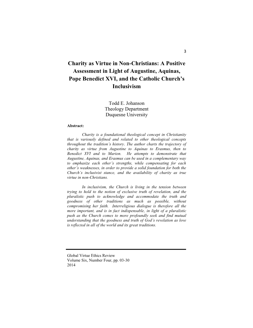 Charity As Virtue in Non-Christians: a Positive Assessment in Light of Augustine, Aquinas, Pope Benedict XVI, and the Catholic Church’S Inclusivism