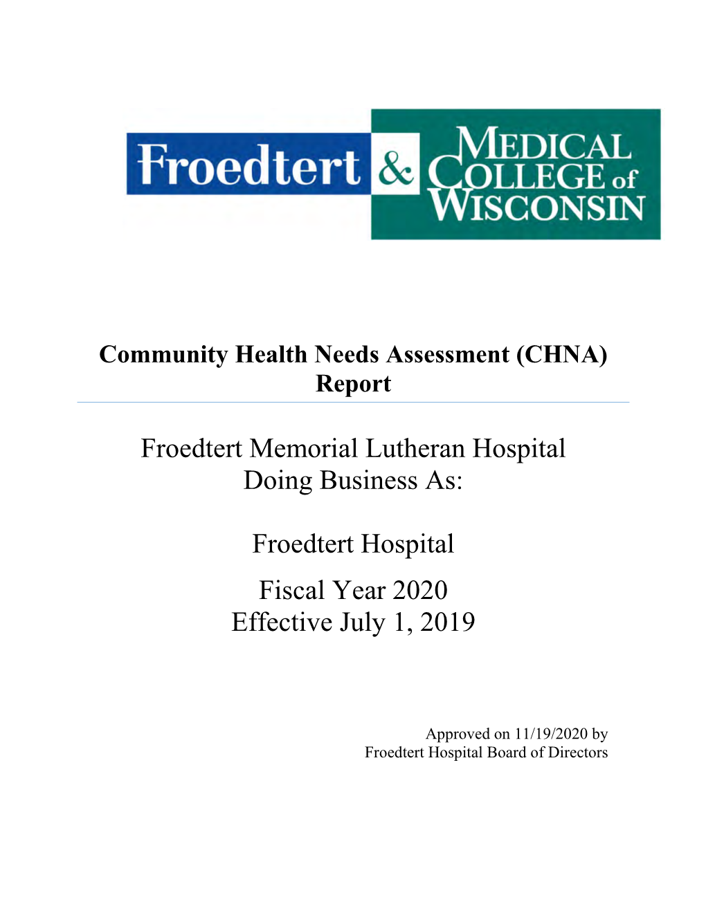 Froedtert Hospital Community Health Needs Assessment (CHNA) Report