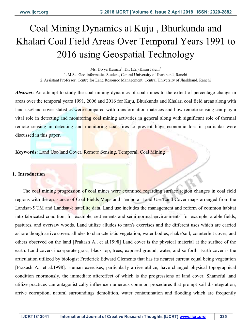 Coal Mining Dynamics at Kuju , Bhurkunda and Khalari Coal Field Areas Over Temporal Years 1991 to 2016 Using Geospatial Technology