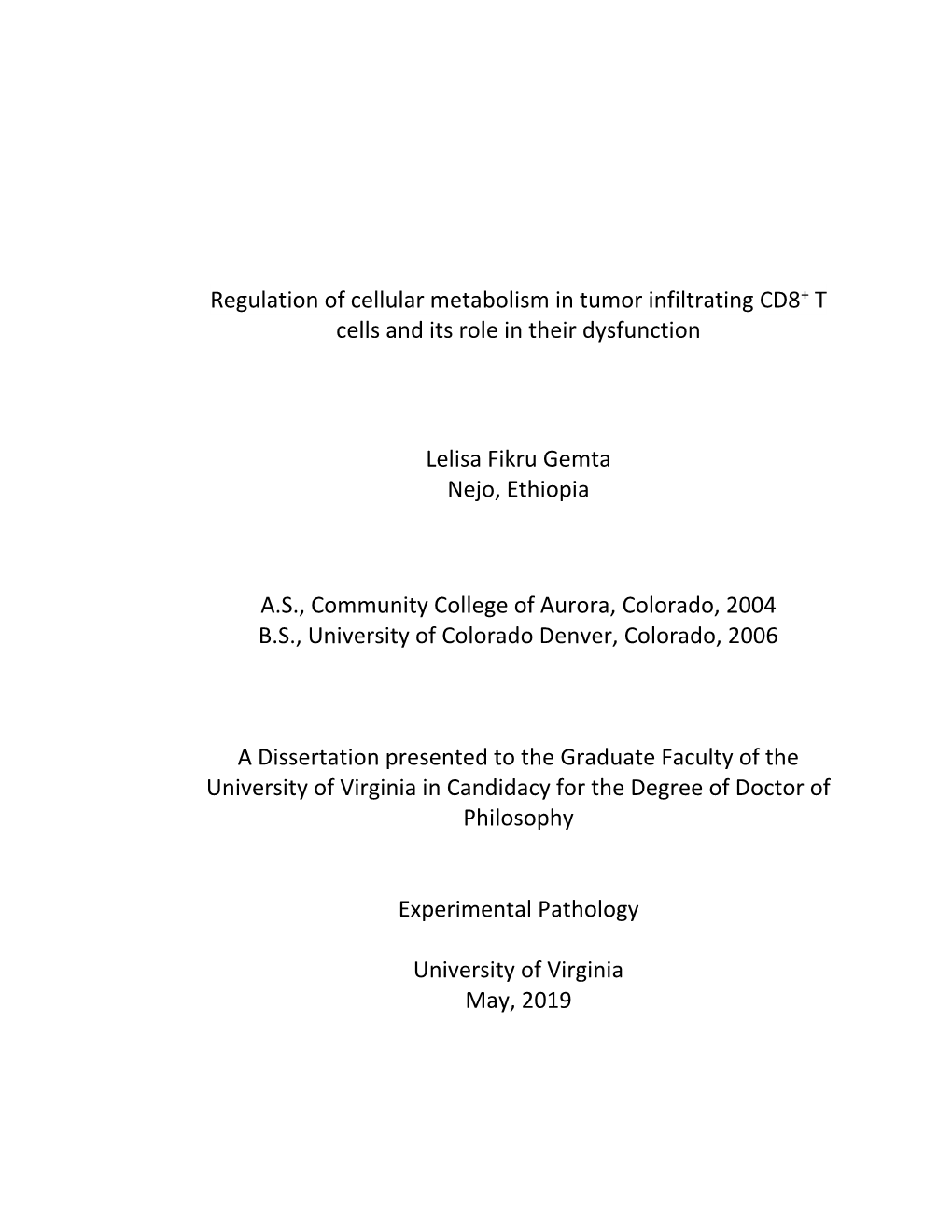 Regulation of Cellular Metabolism in Tumor Infiltrating CD8+ T Cells and Its Role in Their Dysfunction