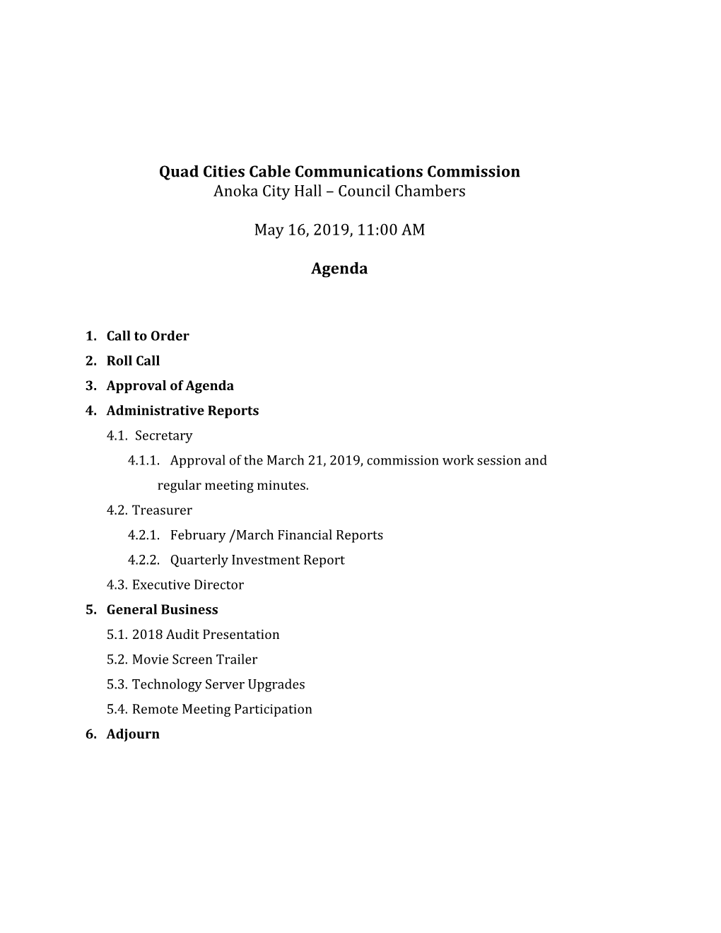 Quad Cities Cable Communications Commission Anoka City Hall – Council Chambers