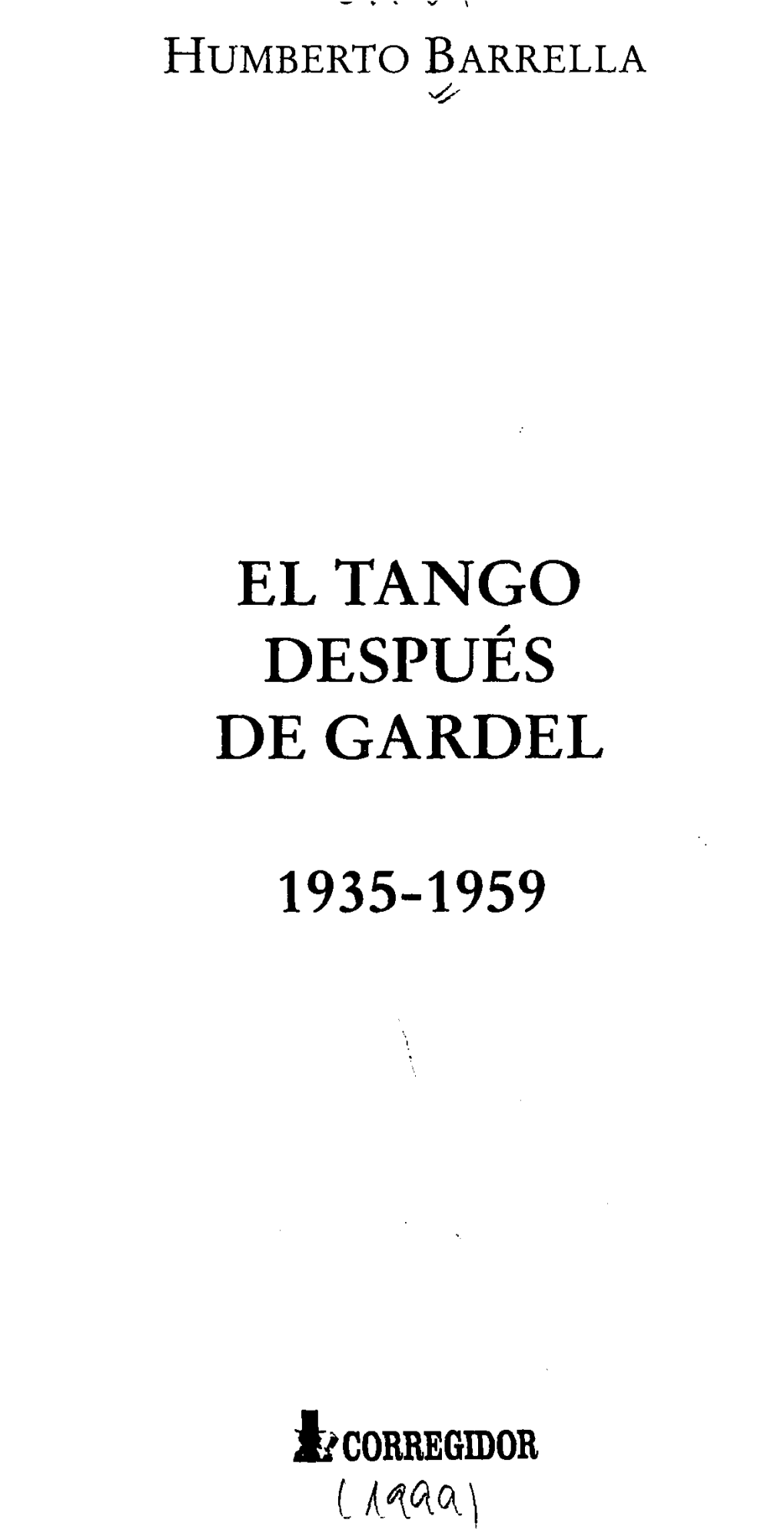 El Tango Después De Gardel 1935-1959