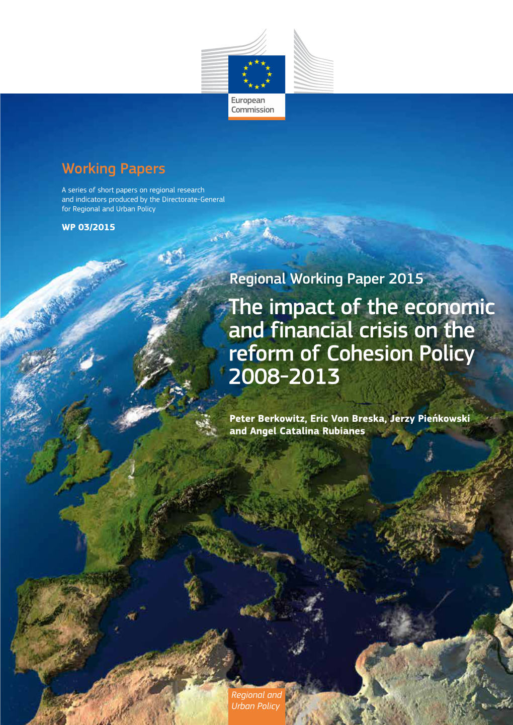 The Impact of the Economic and Financial Crisis on the Reform of Cohesion Policy 2008-2013