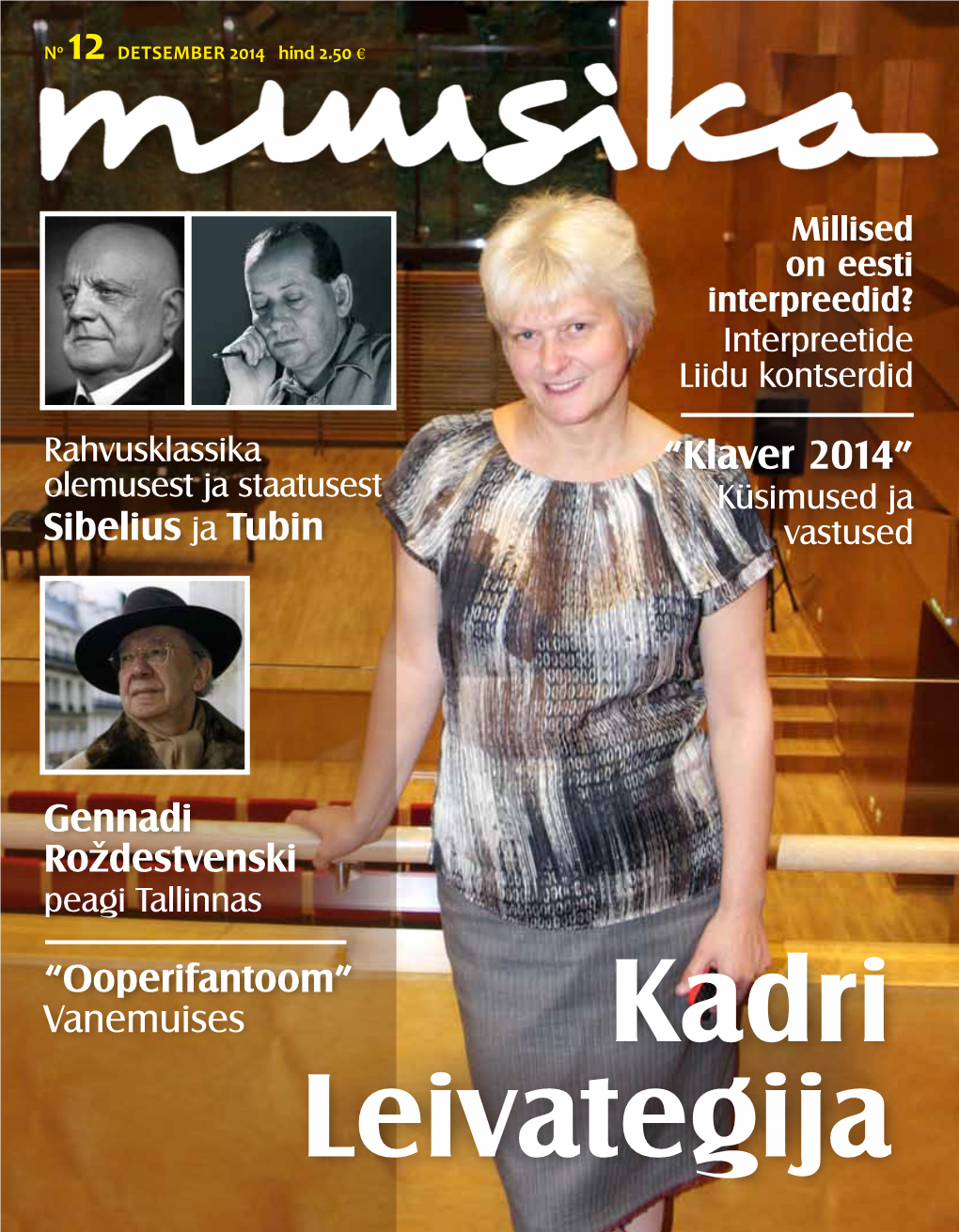 “Klaver 2014” Olemusest Ja Staatusest Küsimused Ja Sibelius Ja Tubin Vastused