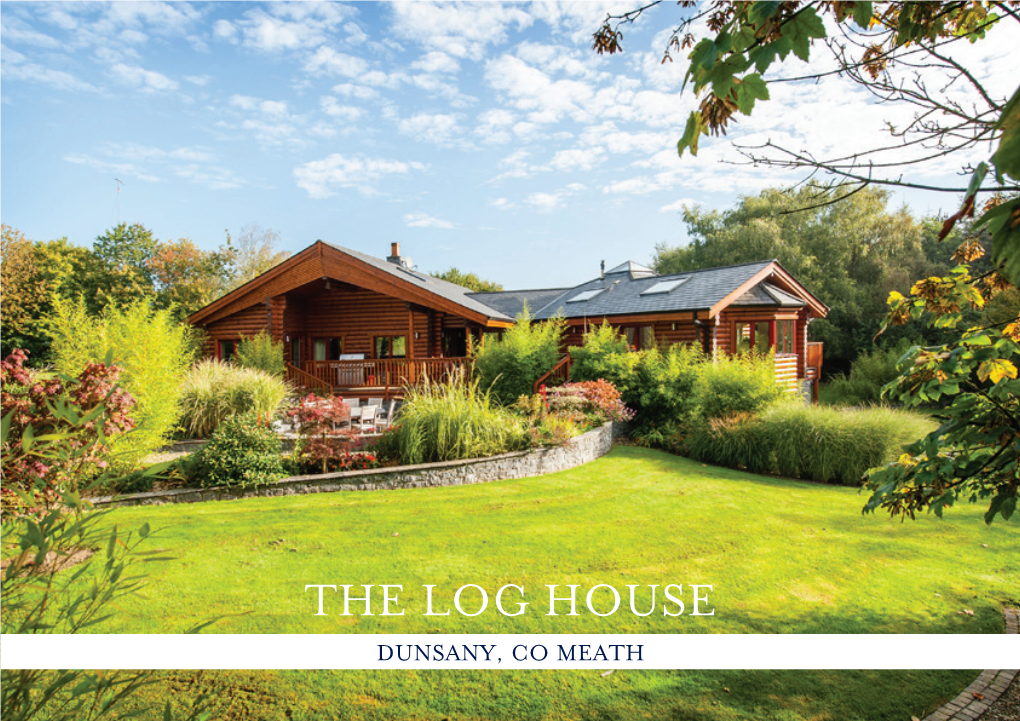 The Log House.Indd
