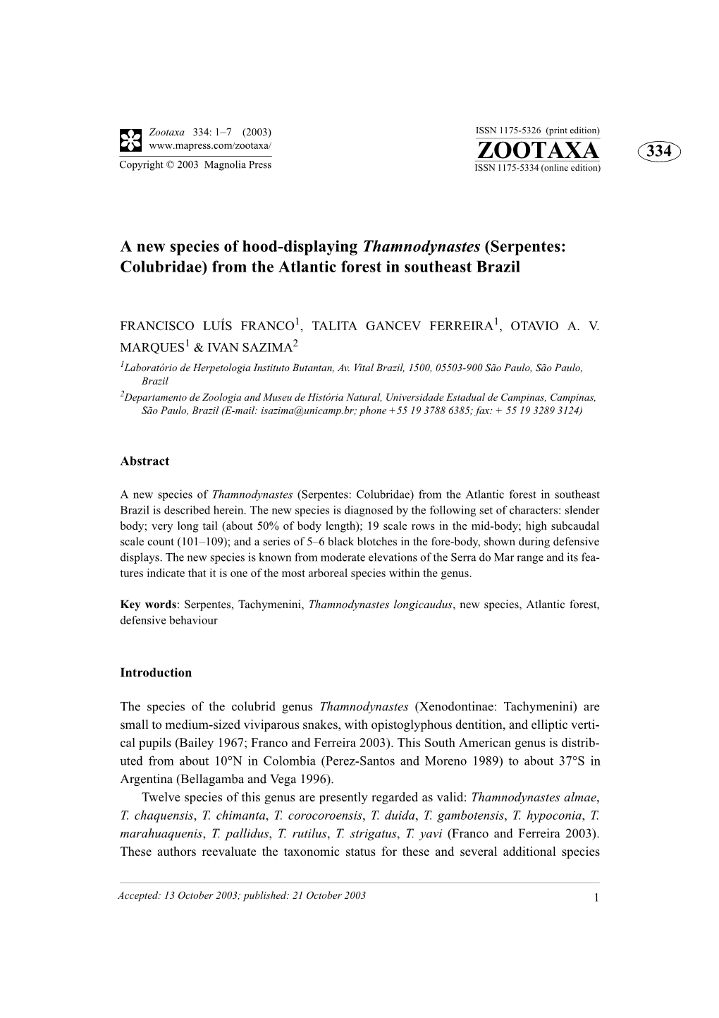 Zootaxa 334: 1–7 (2003) ISSN 1175-5326 (Print Edition) ZOOTAXA 334 Copyright © 2003 Magnolia Press ISSN 1175-5334 (Online Edition)