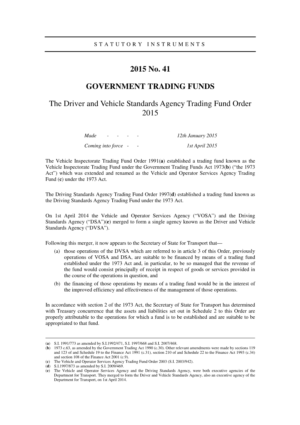 The Driver and Vehicle Standards Agency Trading Fund Order 2015
