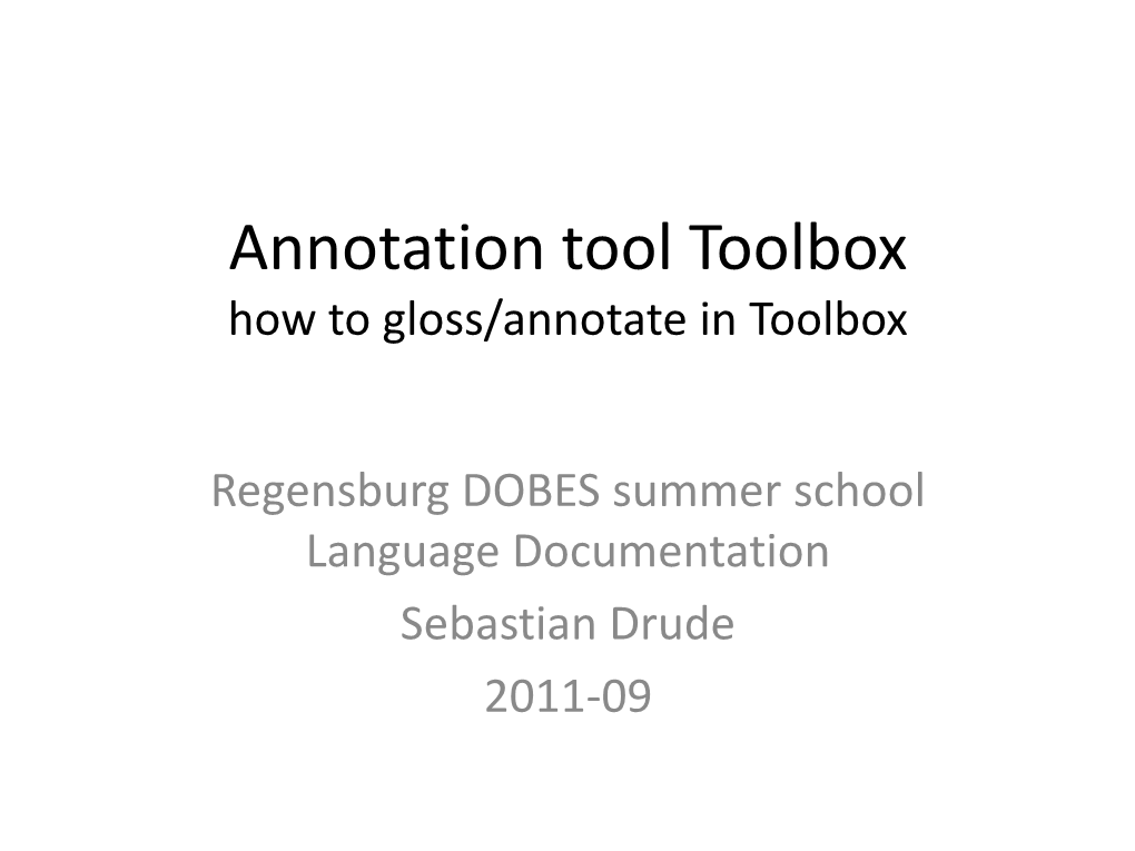 Annotation Tool Toolbox How to Gloss/Annotate in Toolbox