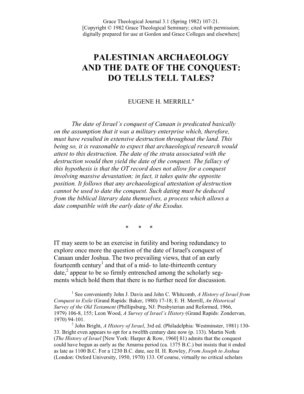 Palestinian Archaeology and the Date of the Conquest: Do Tells Tell Tales?