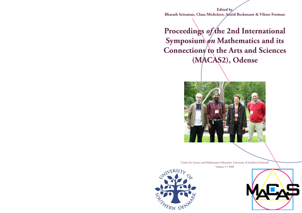 Proceedings of the 2Nd International Symposium on Mathematics and Its Connections to the Arts and Sciences (MACAS2), Odense