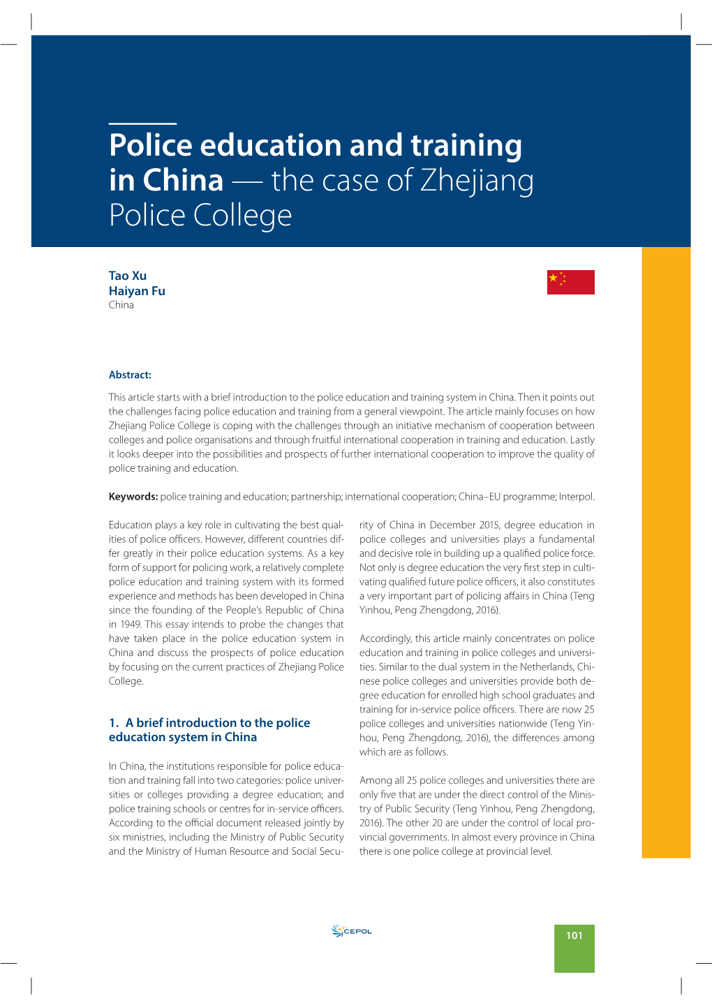 Police Education and Training in China — the Case of Zhejiang Police College Police Education and Training in China — the Case of Zhejiang Police College
