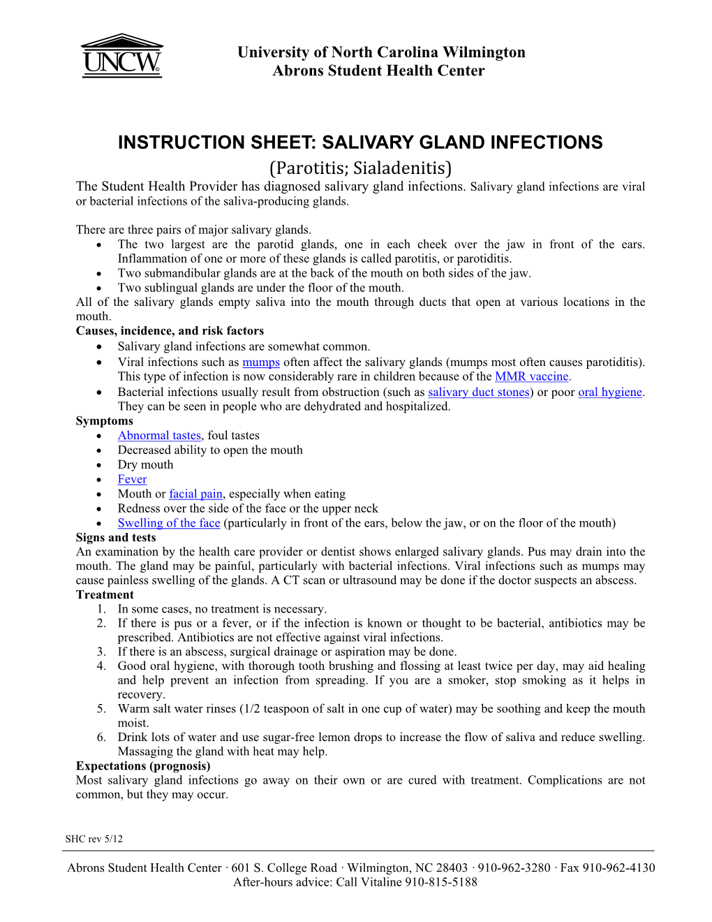 SALIVARY GLAND INFECTIONS (Parotitis; Sialadenitis) the Student Health Provider Has Diagnosed Salivary Gland Infections