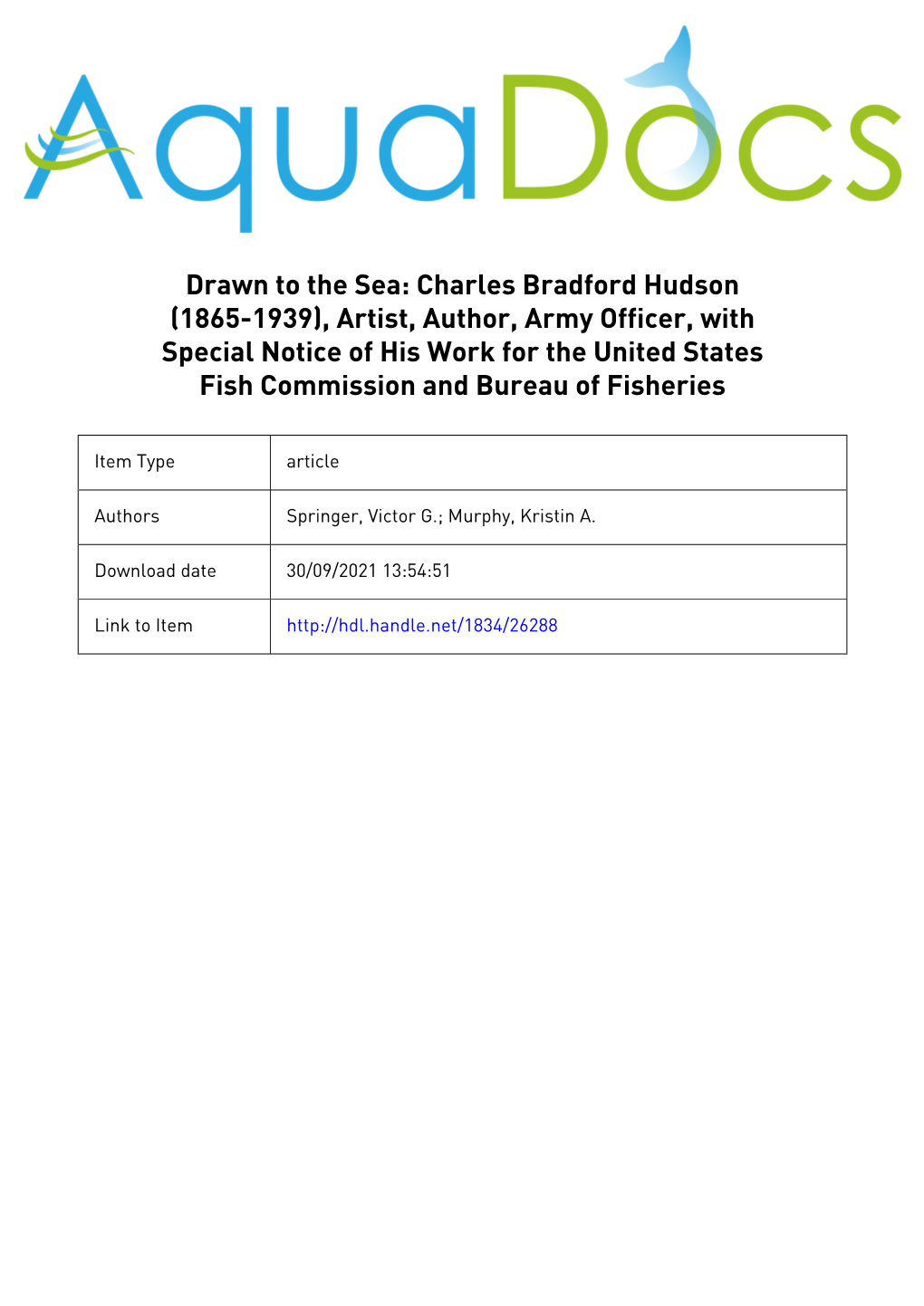 Charles Bradford Hudson (1865-1939), Artist, Author, Army Officer, with Special Notice of His Work for the United States Fish Commission and Bureau of Fisheries