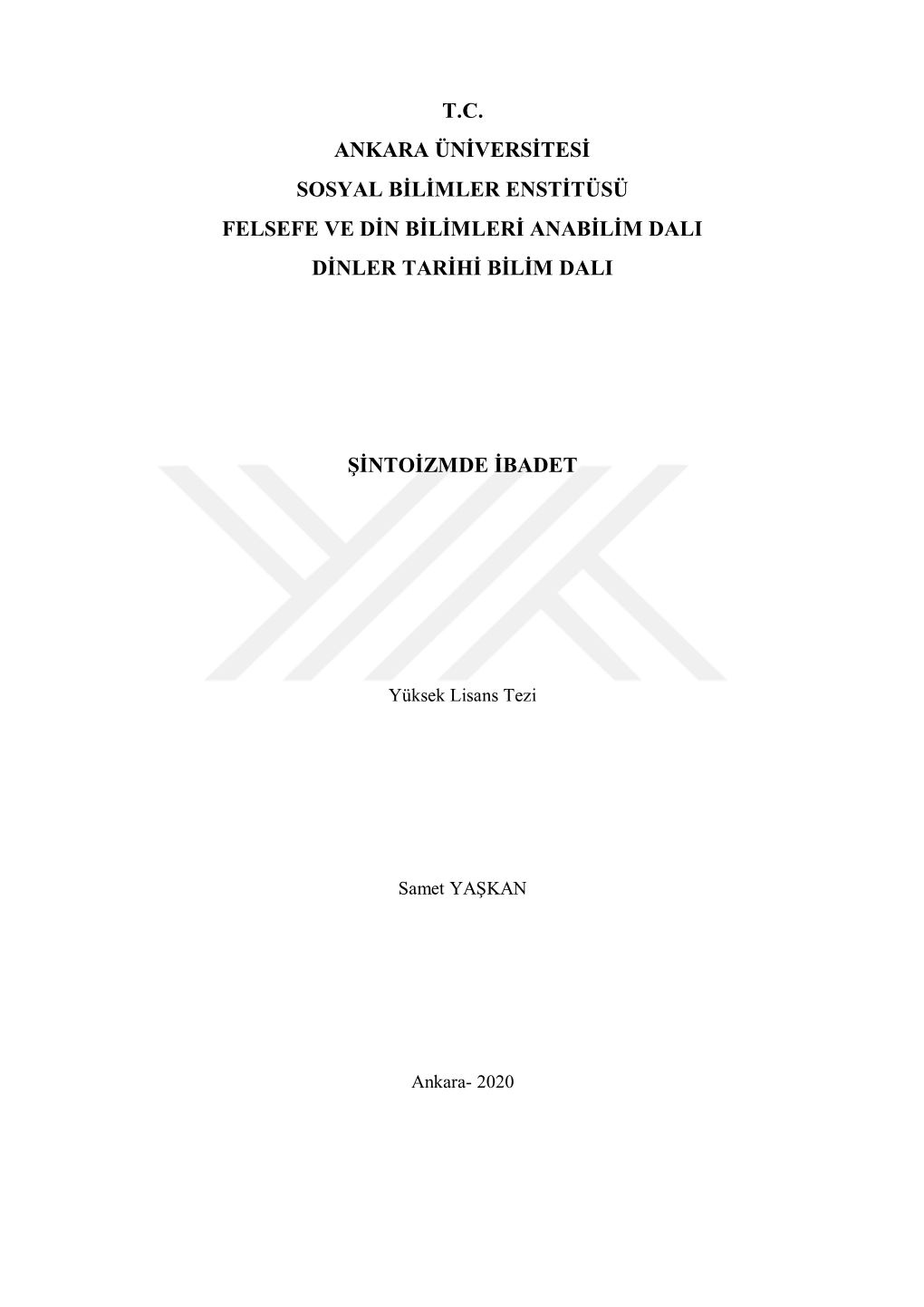 T.C. Ankara Üniversitesi Sosyal Bilimler Enstitüsü Felsefe Ve Din Bilimleri Anabilim Dali Dinler Tarihi Bilim Dali