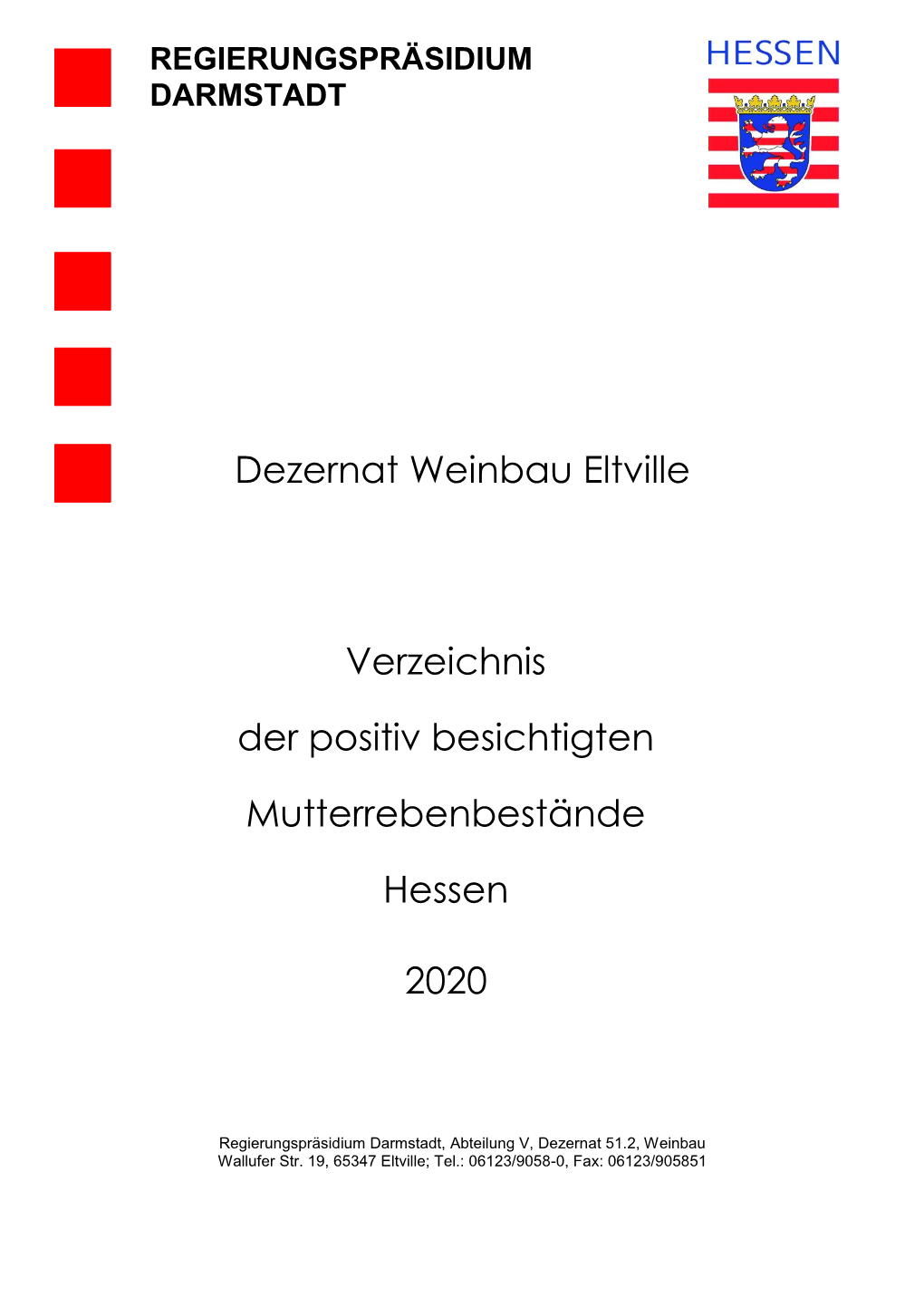 Dezernat Weinbau Eltville Verzeichnis Der Positiv Besichtigten Mutterrebenbestände Hessen 2020
