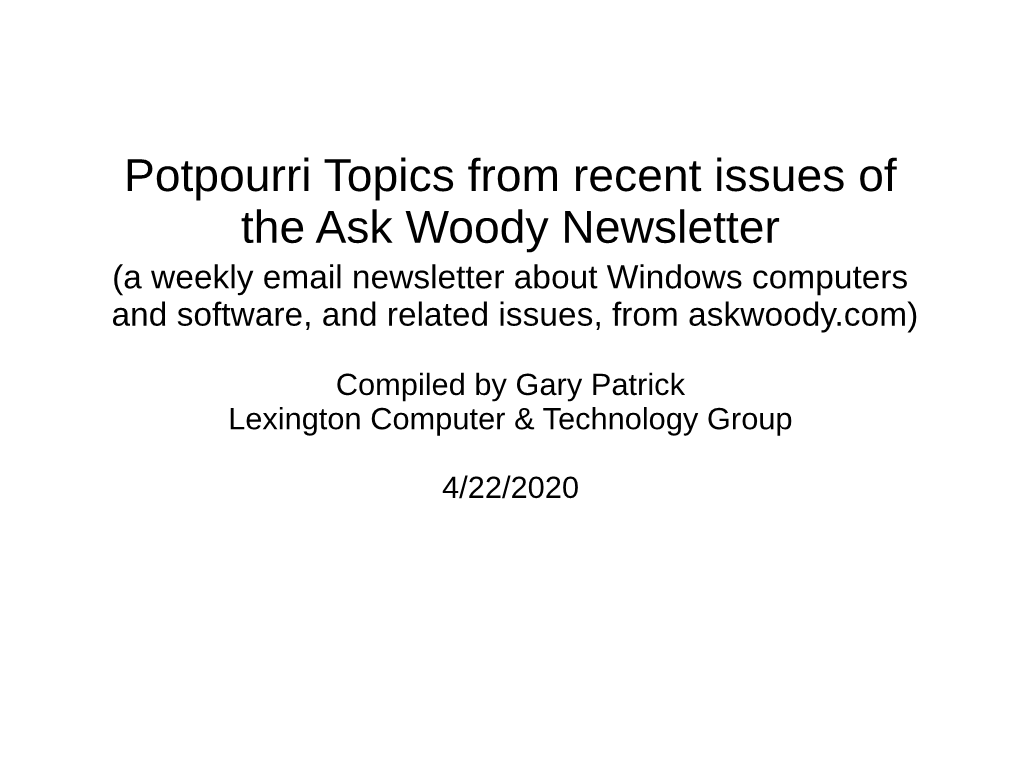 Potpourri Topics from Recent Issues of the Ask Woody Newsletter