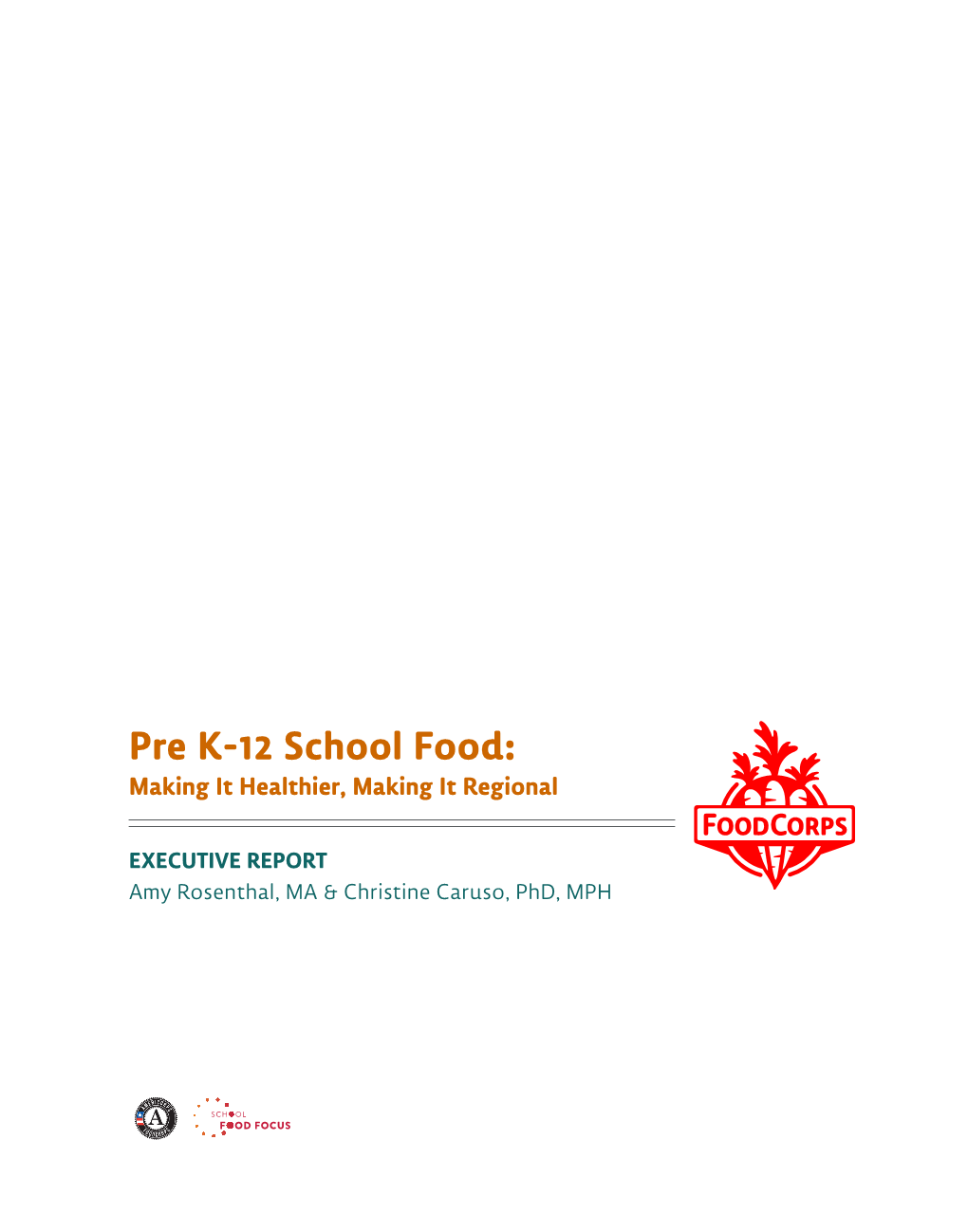 Pre K-12 School Food: Making It Healthier, Making It Regional