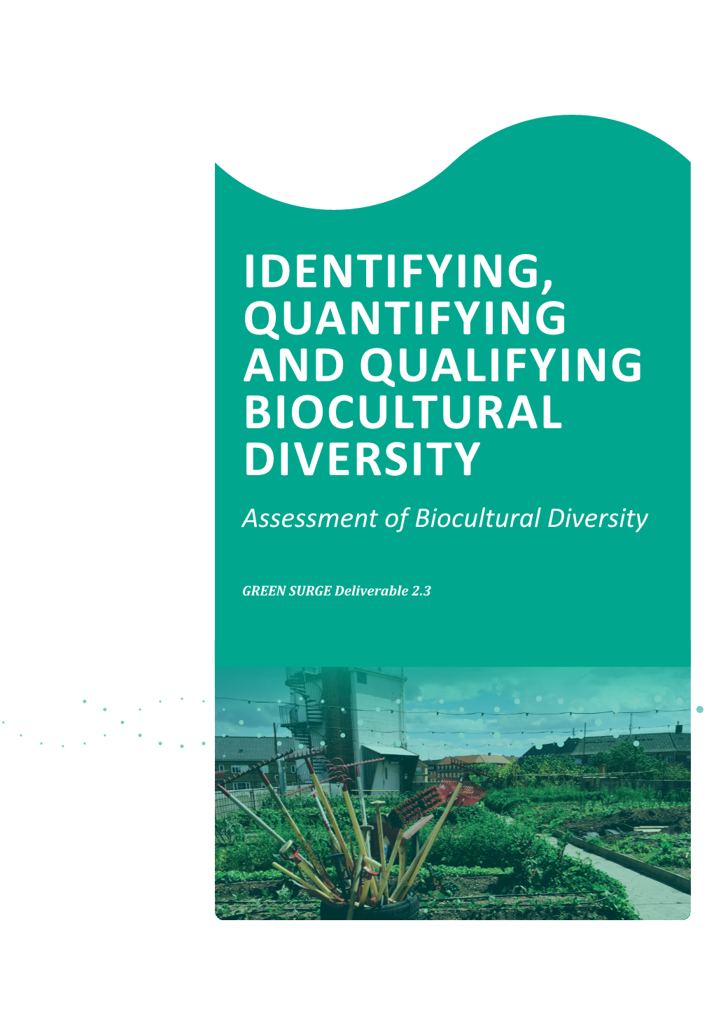 Identifying, Quantifying and Qualifying Biocultural Diversity