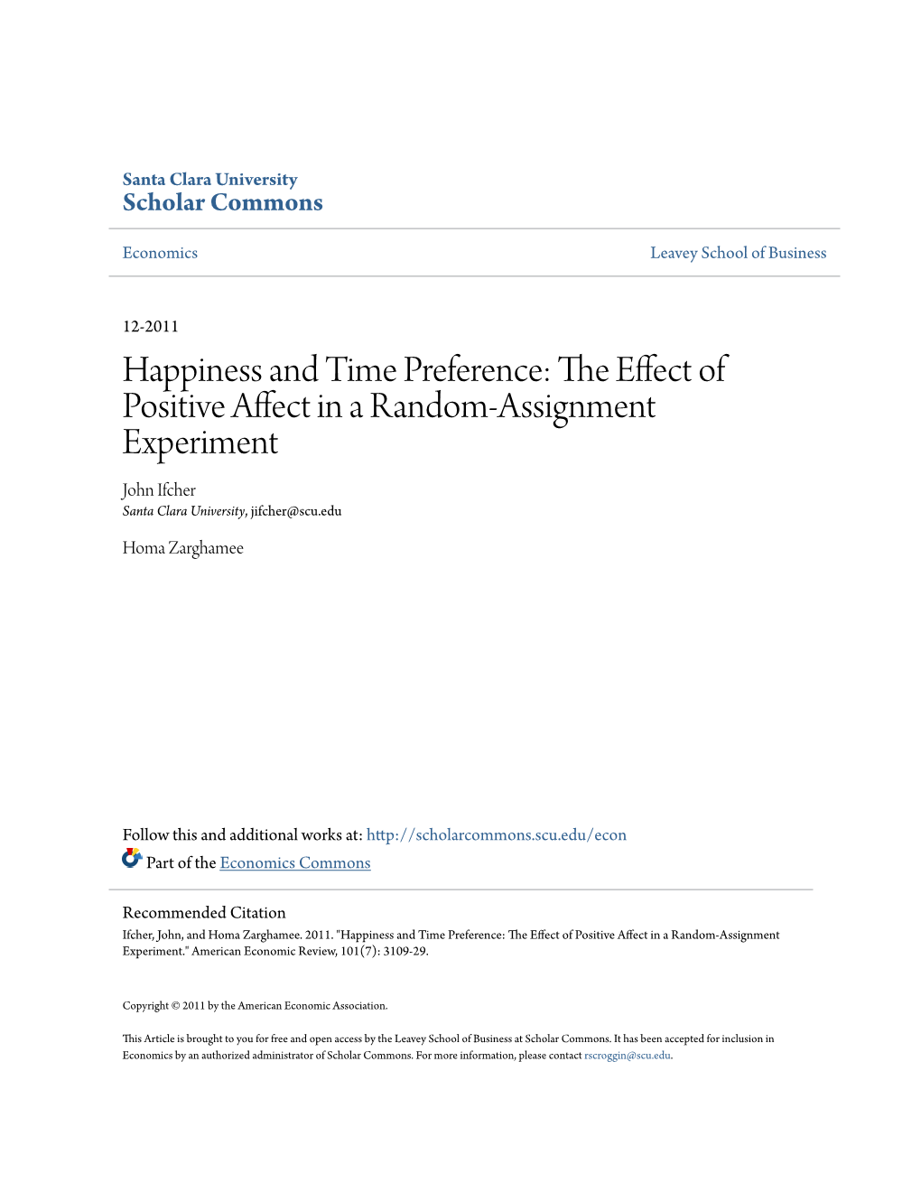 The Effect of Positive Affect in a Random-Assignment Experiment." American Economic Review, 101(7): 3109-29