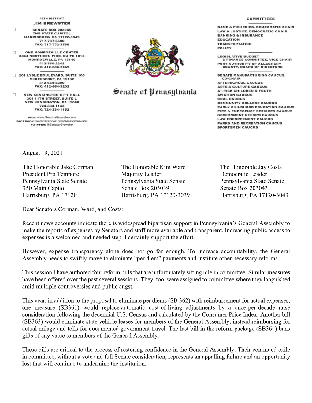 August 19, 2021 the Honorable Jake Corman President Pro Tempore Pennsylvania State Senate 350 Main Capitol Harrisburg, PA 17120