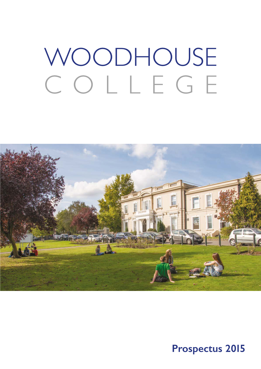 Woodhouse College 2015 Prospectus