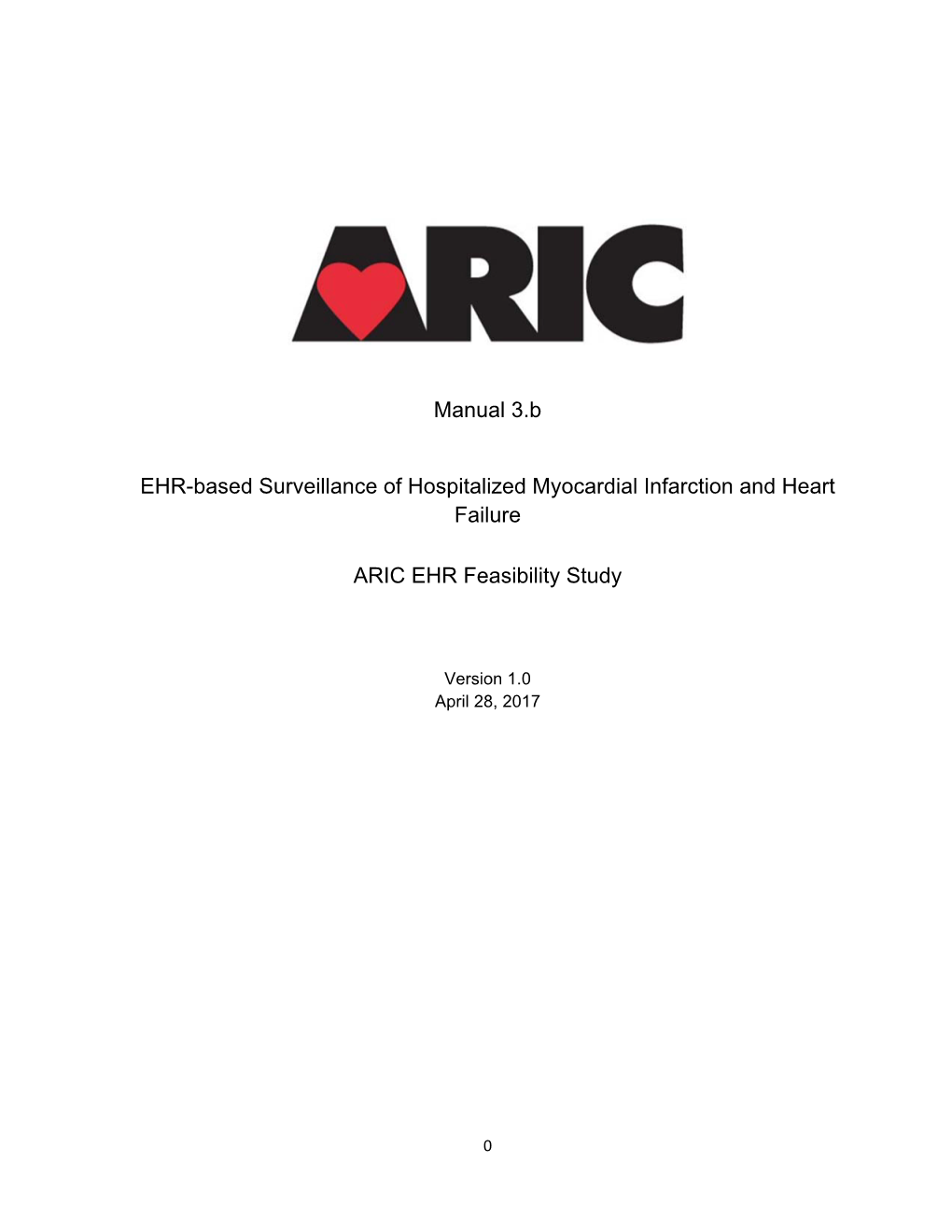 Manual 3.B EHR-Based Surveillance of Hospitalized Myocardial Infarction and Heart Failure ARIC EHR Feasibility Study