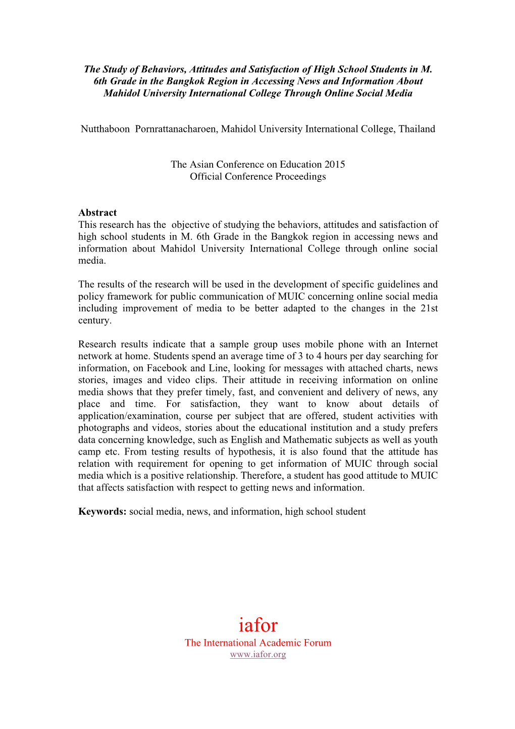 The Study of Behaviors, Attitudes and Satisfaction of High School Students in M