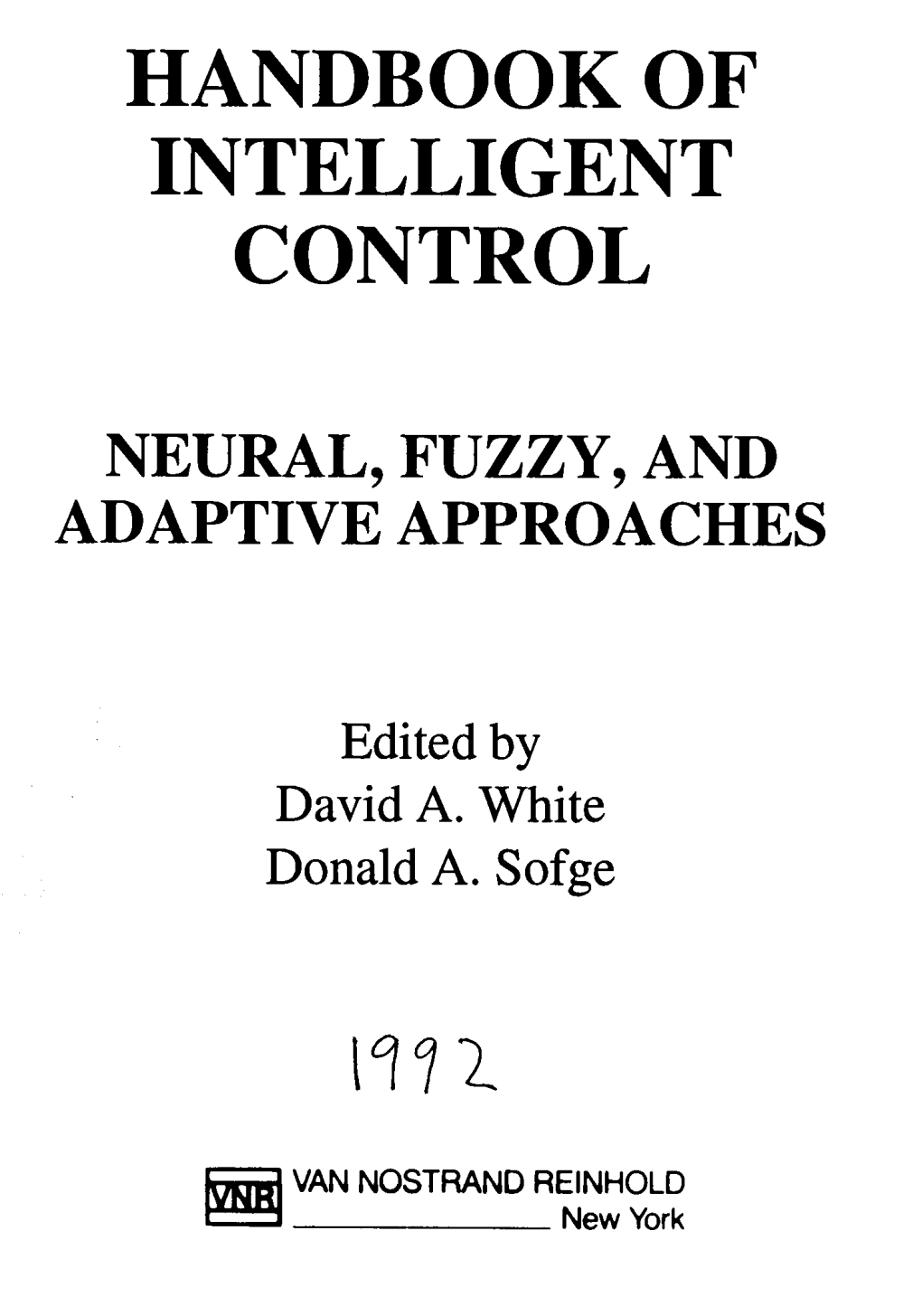 Handbook of Intelligent Control