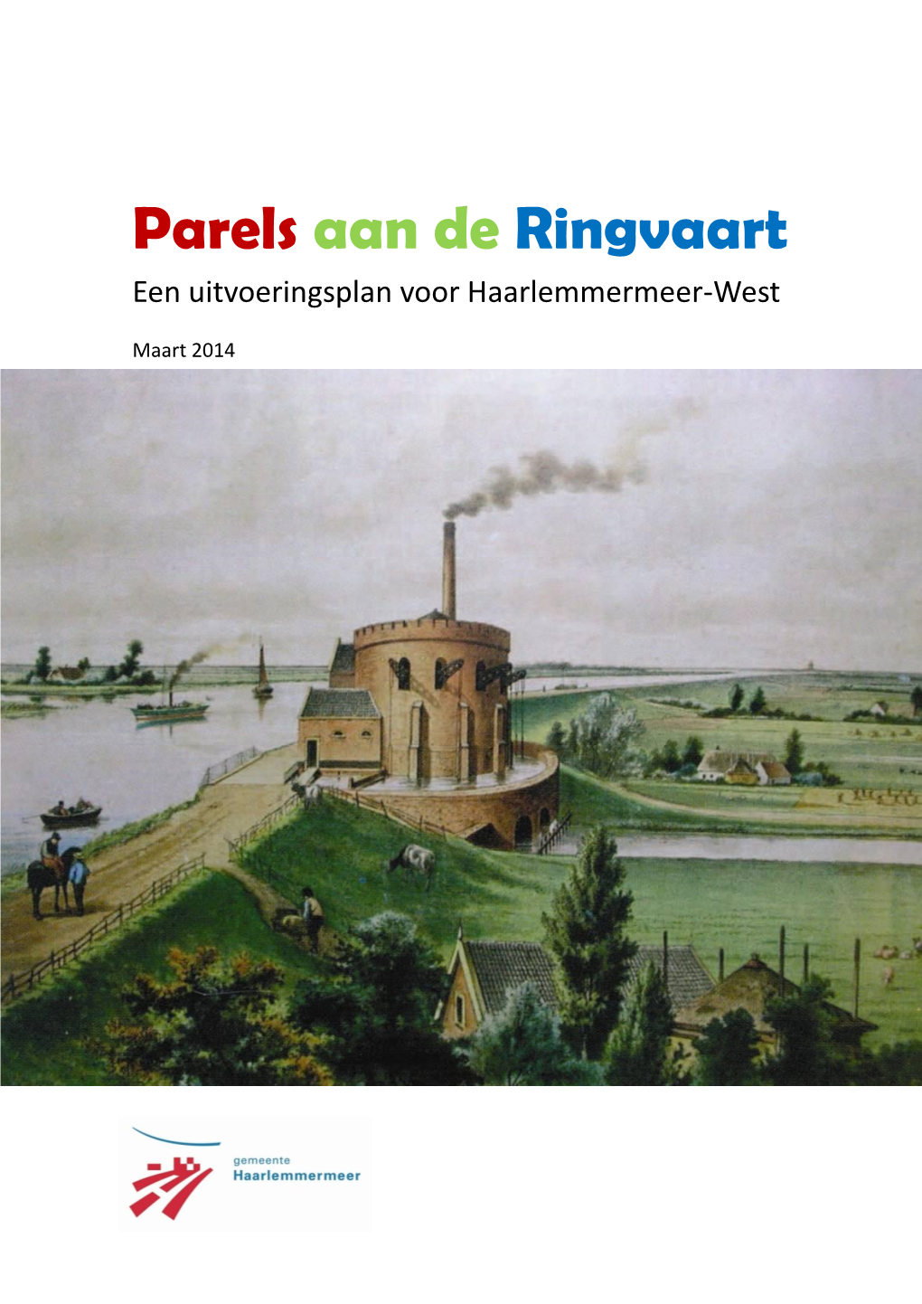 Parels Aan De Ringvaart Een Uitvoeringsplan Voor Haarlemmermeer-West