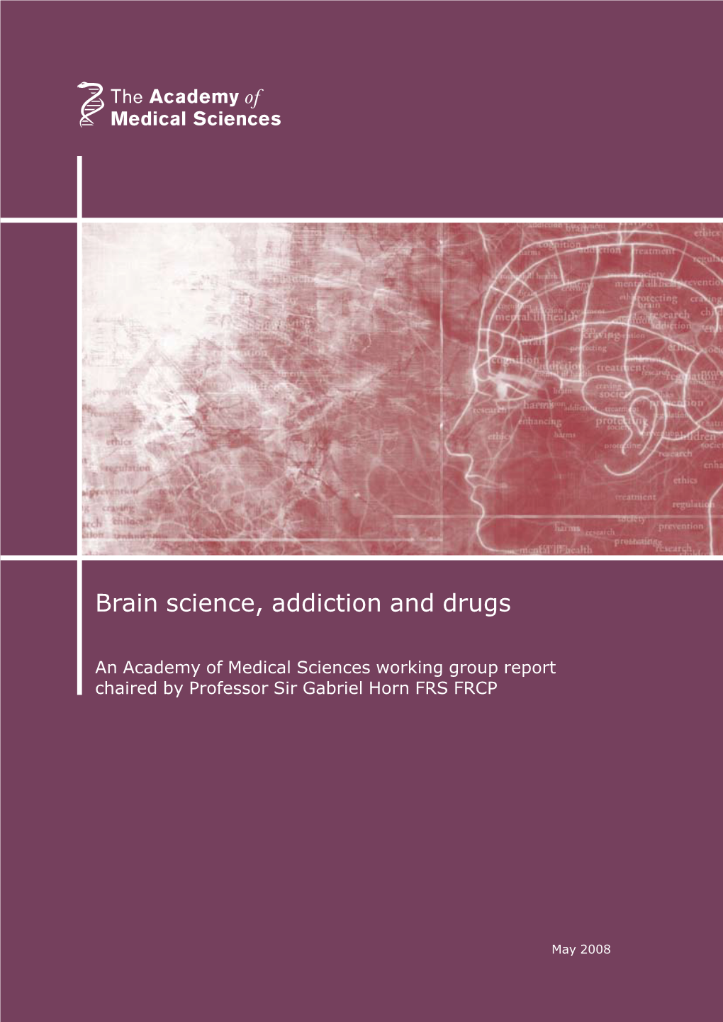 Brain Science, Addiction and Drugs