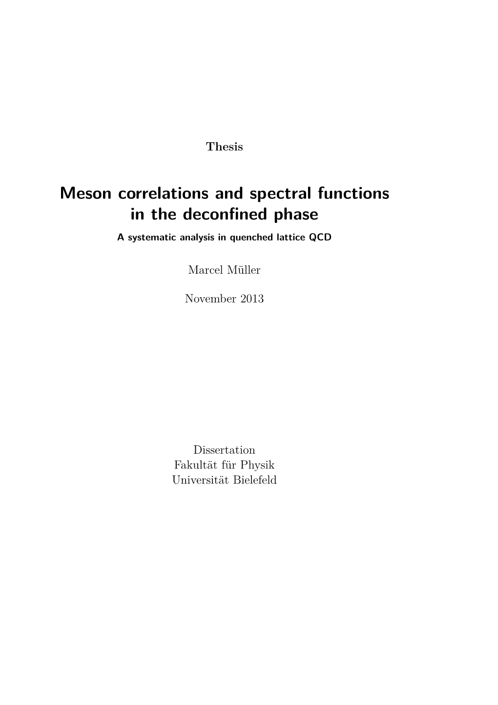 Meson Correlations and Spectral Functions in the Deconfined Phase