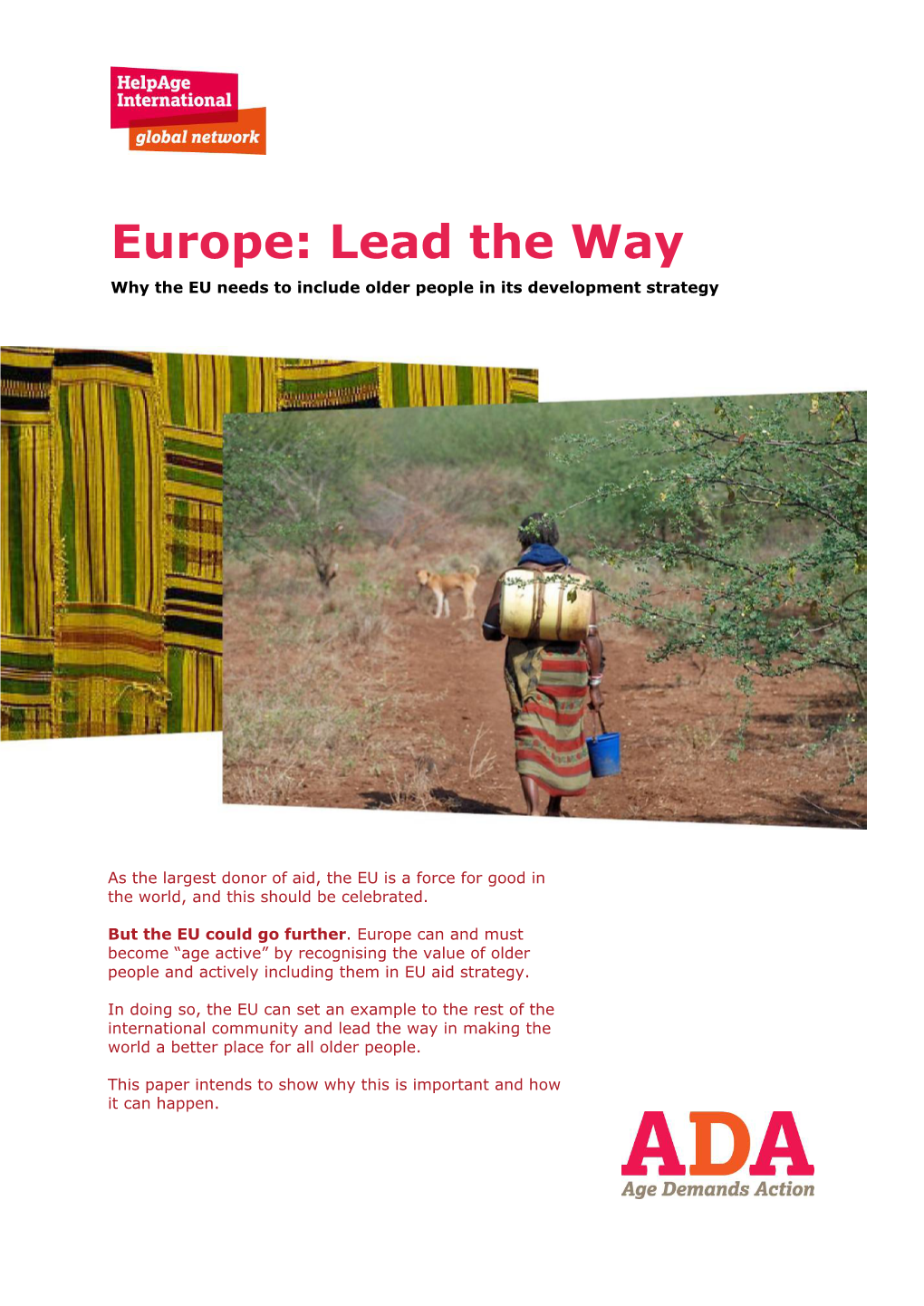 Europe: Lead the Way Why the EU Needs to Include Older People in Its Development Strategy