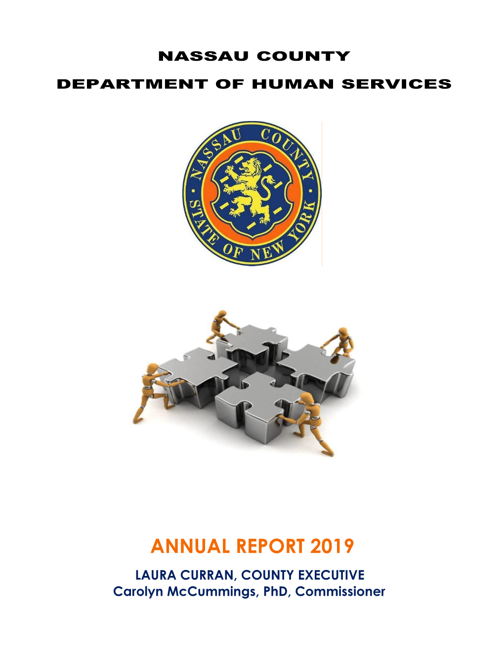 ANNUAL REPORT 2019 LAURA CURRAN, COUNTY EXECUTIVE Carolyn Mccummings, Phd, Commissioner