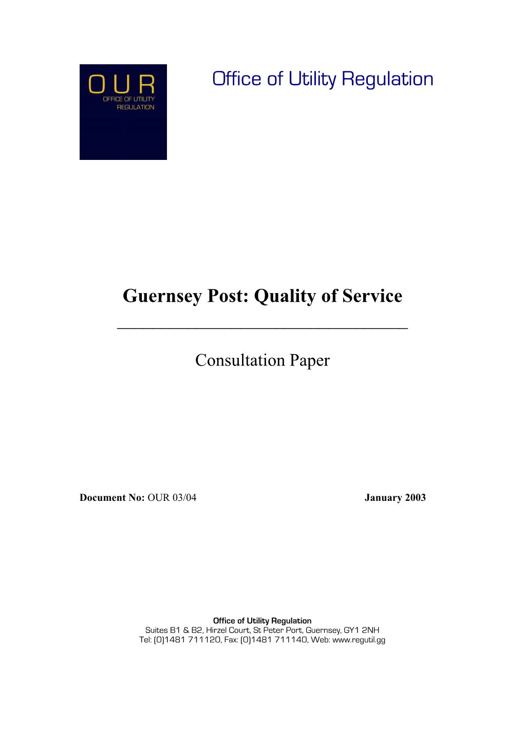 Guernsey Post: Quality of Services. Consultation Paper