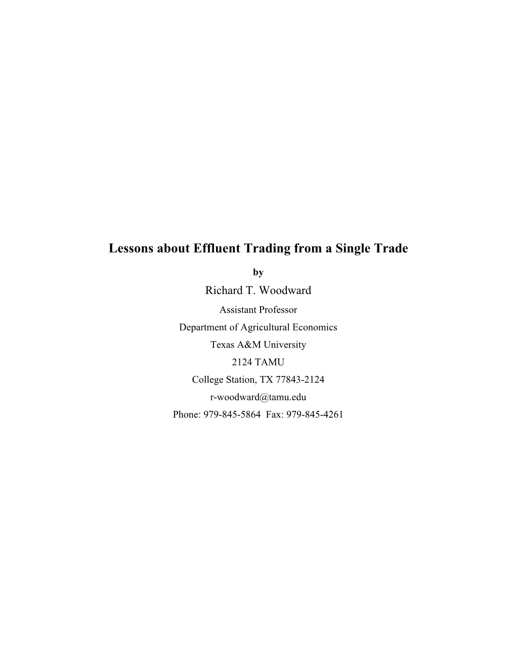 Lessons About Effluent Trading from a Single Trade
