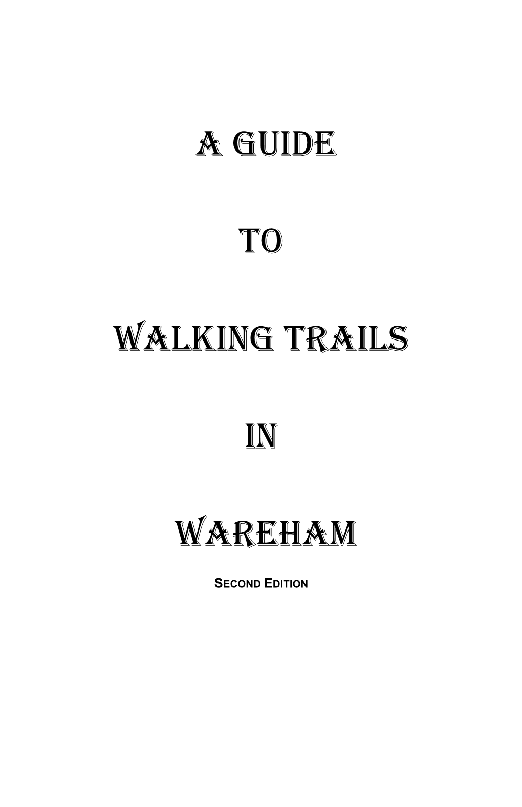 A Guide to Walking Trails in Wareham Contains Maps and Descriptions of Walking Trails in and Near Wareham, MA