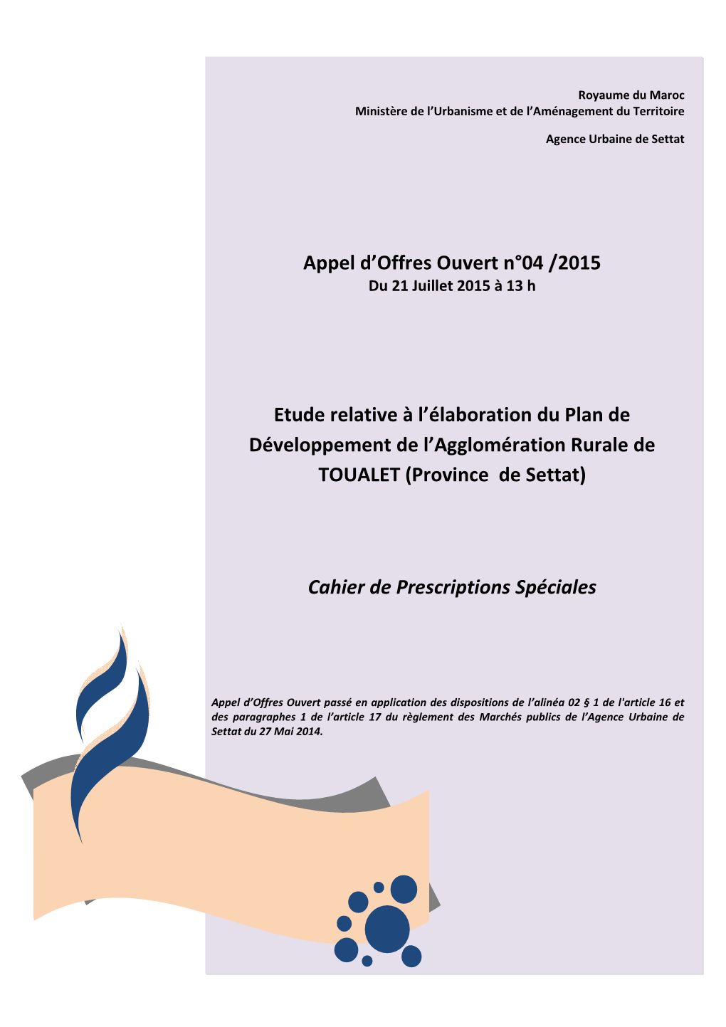 Appel D'offres Ouvert N°04 /2015 Etude Relative À L'élaboration Du