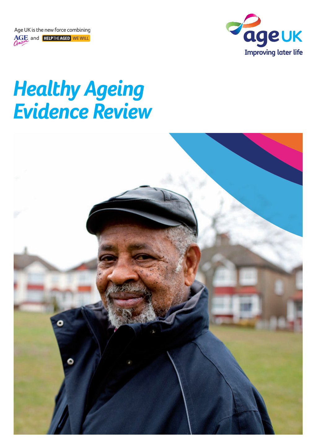 Healthy Ageing Evidence Review, April 2011