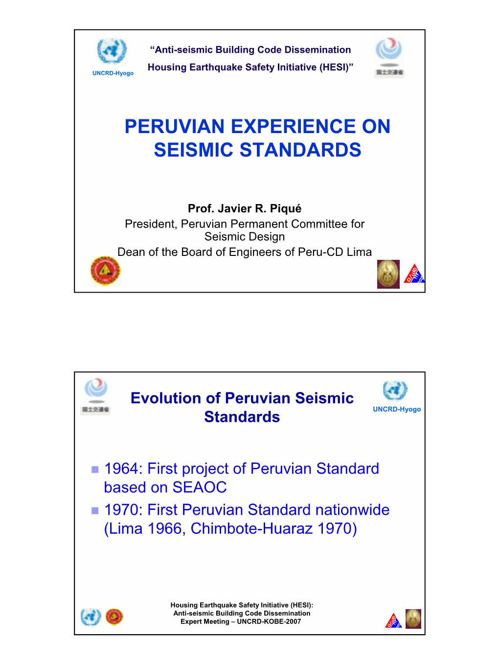 Peruvian Experience on Seismic Standards