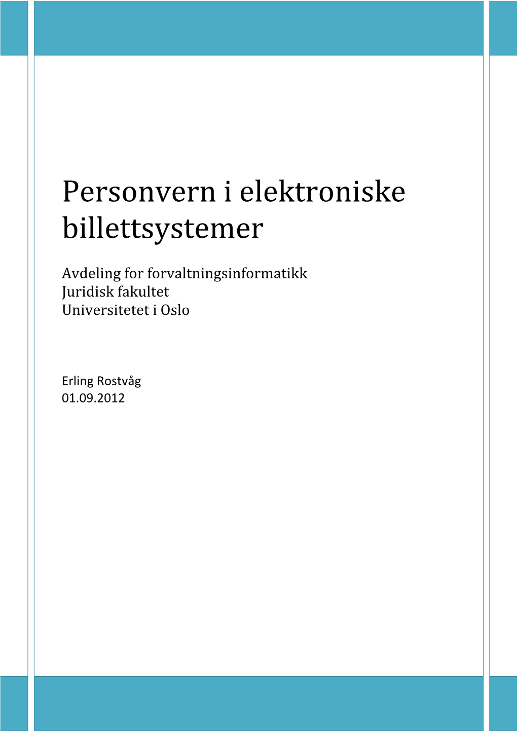 Personvern I Elektroniske Billettsystemer