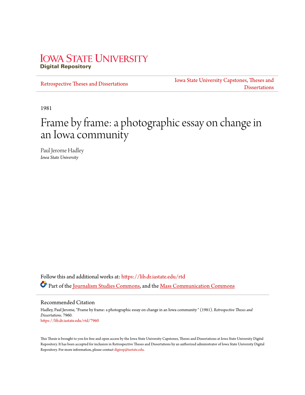 Frame by Frame: a Photographic Essay on Change in an Iowa Community Paul Jerome Hadley Iowa State University