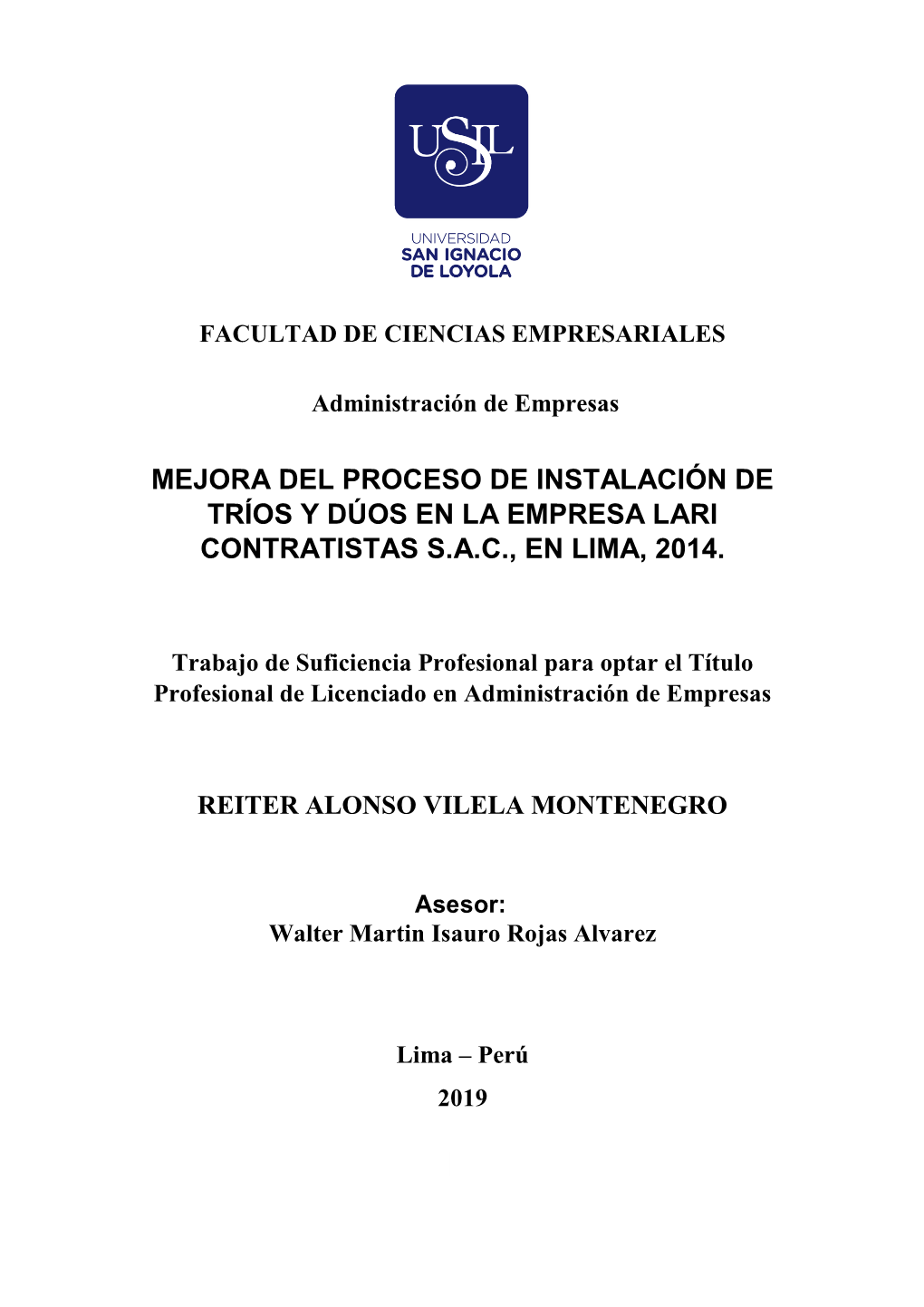 Mejora Del Proceso De Instalación De Tríos Y Dúos En La Empresa Lari Contratistas S.A.C., En Lima, 2014