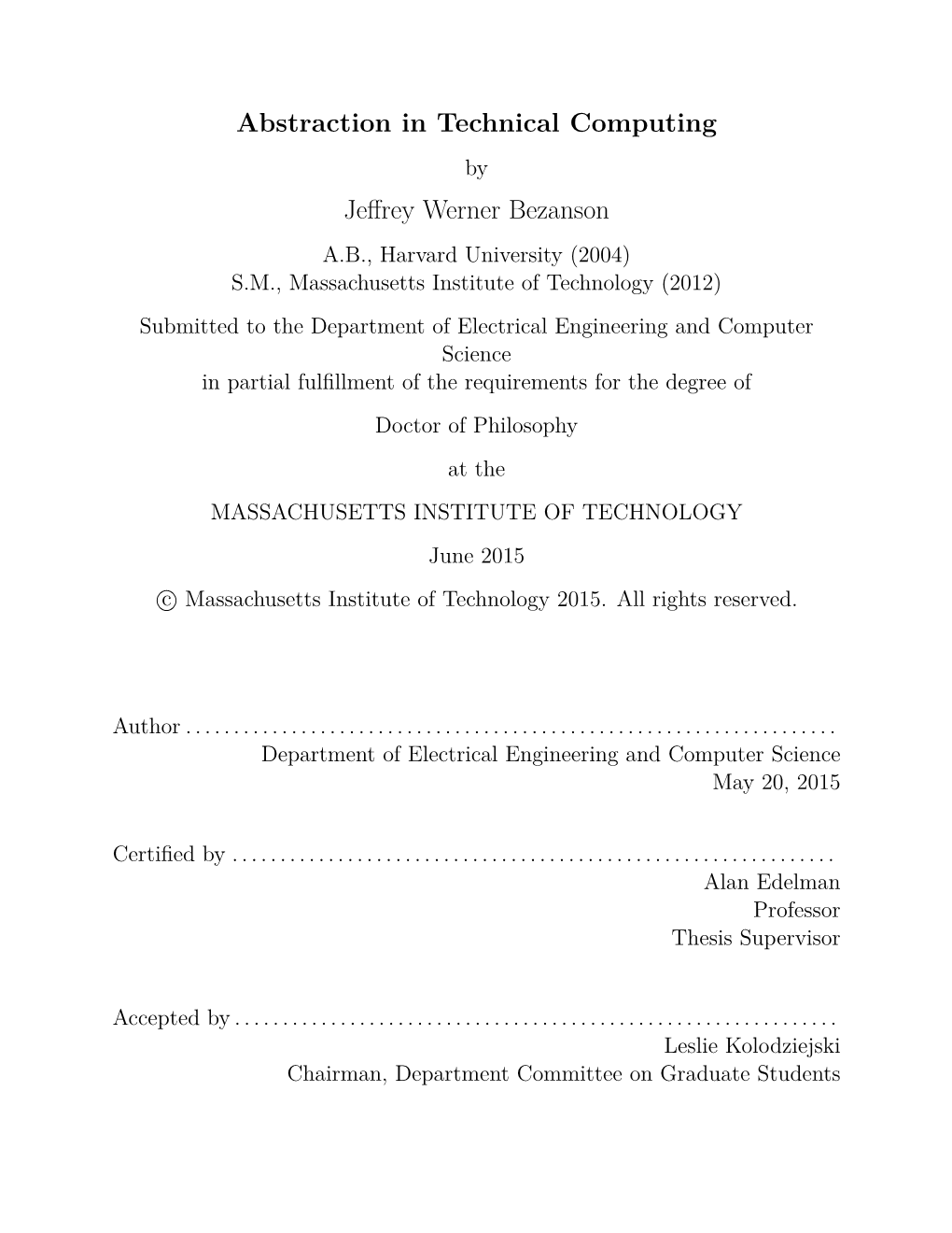 Abstraction in Technical Computing Jeffrey Werner Bezanson