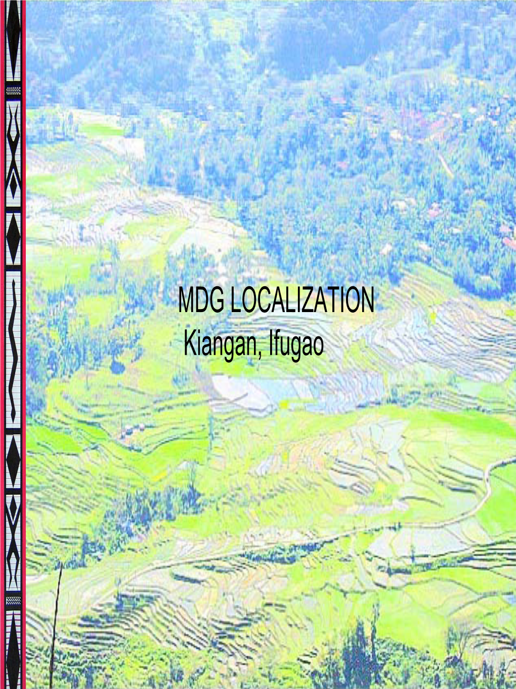 MDG LOCALIZATION Kiangan, Ifugao