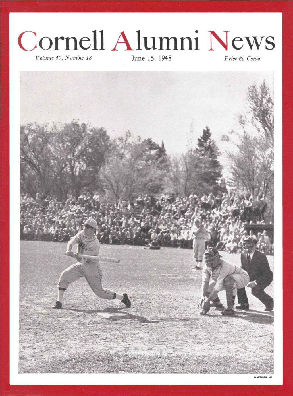 Cornell Alumni News Volume 50, Number 18 June 15, 1948 Price 25 Cents